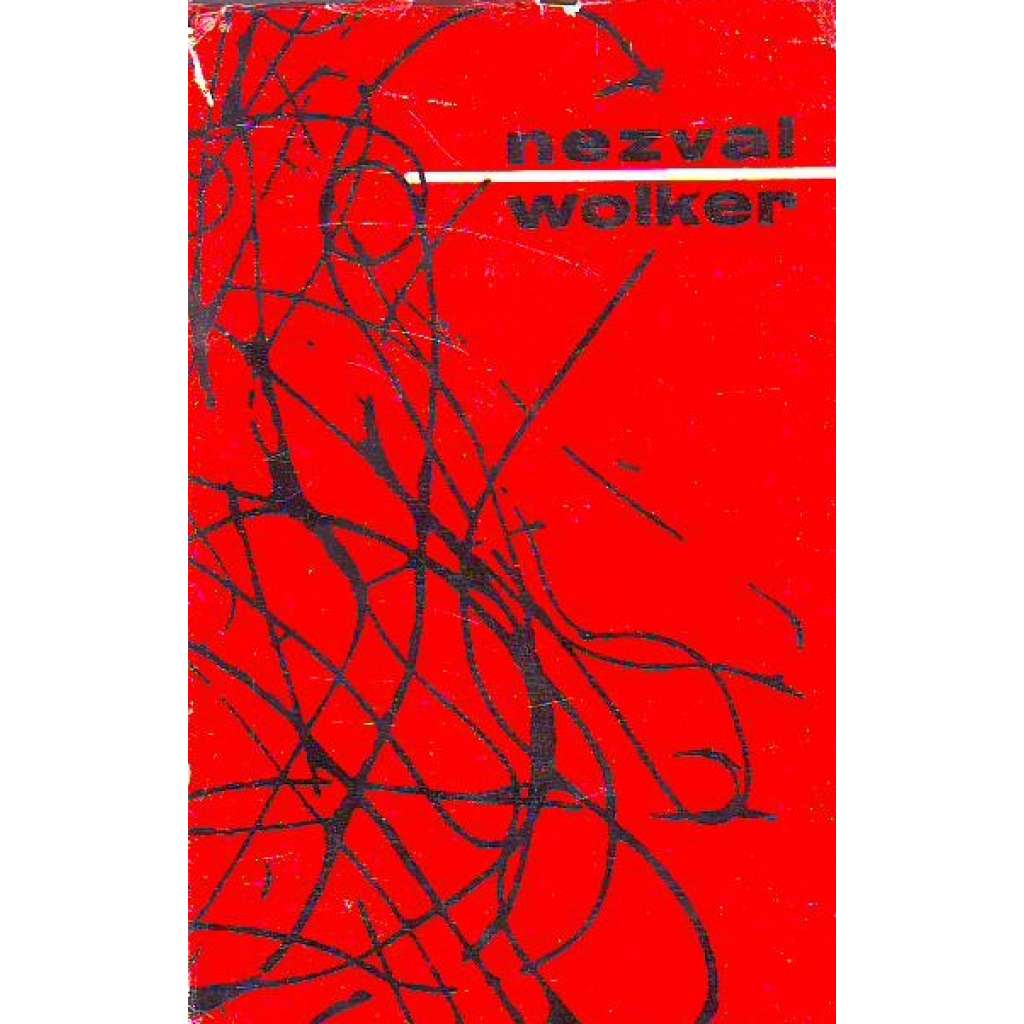 Vítězslav Nezval, Jiří Wolker (biografie, literární věda, poezie)
